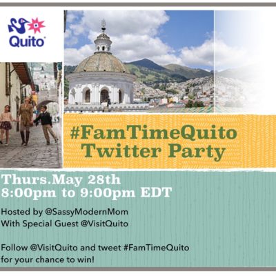 Win A Trip to Explore Quito at the #FamTimeQuito Twitter Party!