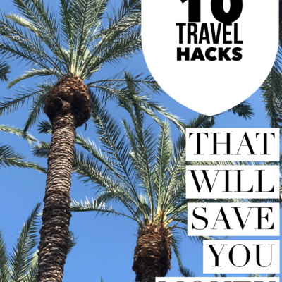 10 Travel Hacks That Will Save You Money